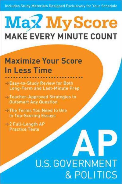 My Max Score AP U.S. Government & Politics: Maximize Your Score in Less Time cover