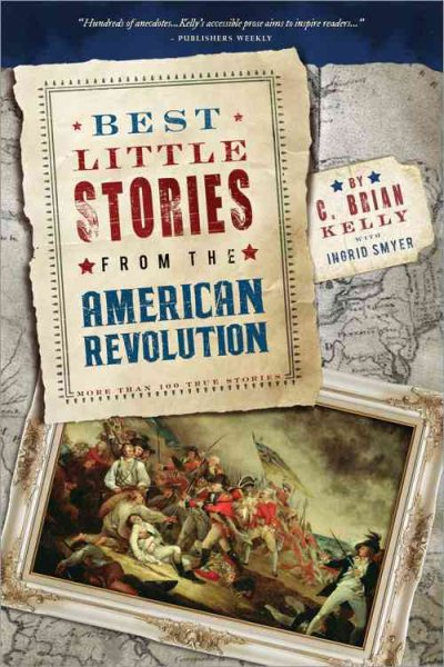 Best Little Stories from the American Revolution: More Than 100 True Stories cover