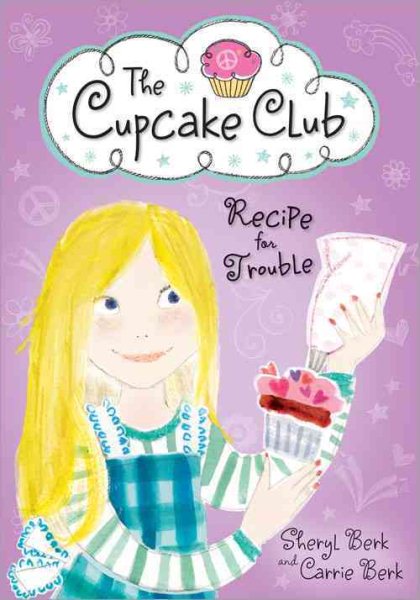 Recipe for Trouble: The Cupcake Club (The Cupcake Club, 2)