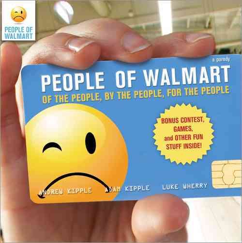 People of Walmart: Of the People, By the People, For the People cover
