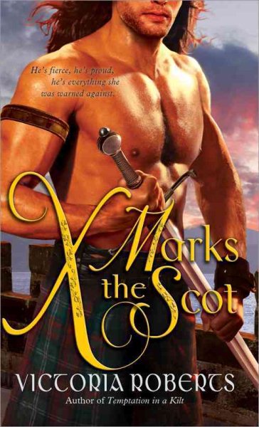 X Marks the Scot (Bad Boys of the Highlands Series) cover