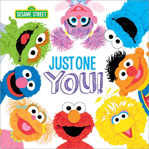 Just One You!: A Valentine's Day Sesame Street Book About Your Special Child Featuring Elmo, Cookie Monster, and more! (Sesame Street Scribbles)