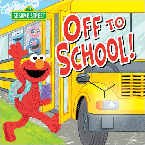 Off to School! (Sesame Street Scribbles Elmo) cover