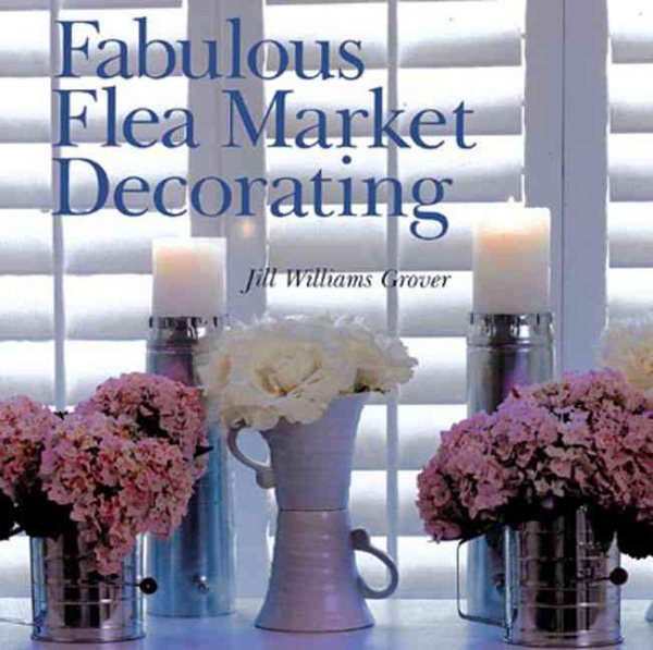Fabulous Flea Market Decorating cover