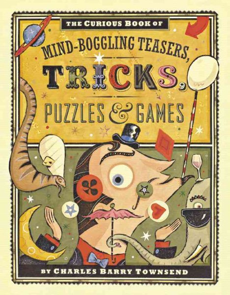 The Curious Book of Mind-Boggling Teasers, Tricks, Puzzles & Games cover