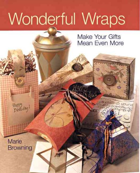 Wonderful Wraps: Make Your Gifts Mean Even More cover