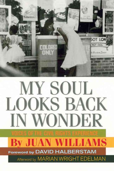 My Soul Looks Back in Wonder: Voices of the Civil Rights Experience (AARP®)