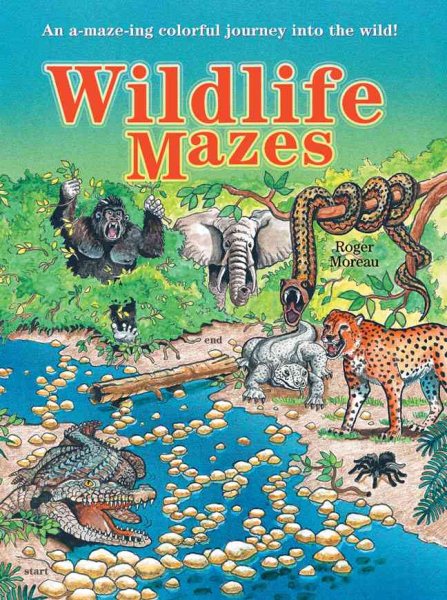 Wildlife Mazes: An A-maze-ing Colorful Journey into the Wild! cover