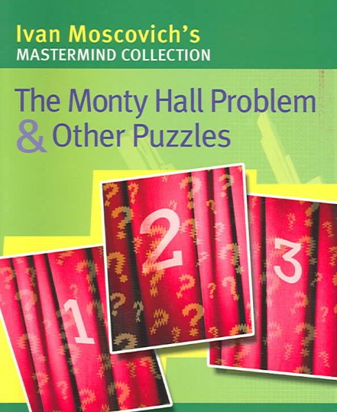 The Monty Hall Problem & Other Puzzles (Mastermind Collection) cover