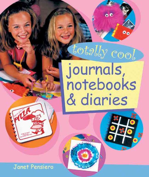 Totally Cool Journals, Notebooks & Diaries cover