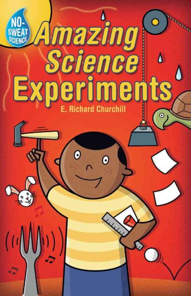 No-Sweat Science®: Amazing Science Experiments cover