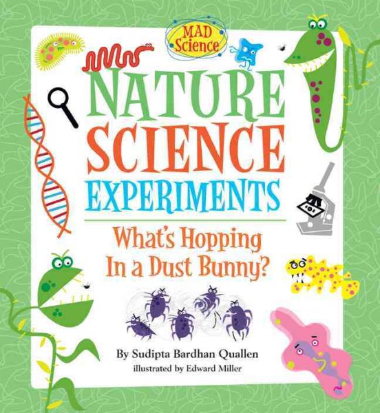 Nature Science Experiments: What's Hopping in a Dust Bunny? (Mad Science) cover