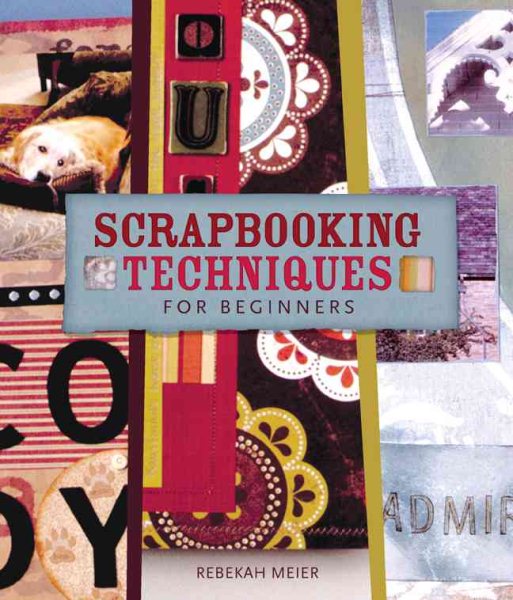 Scrapbooking Techniques for Beginners cover