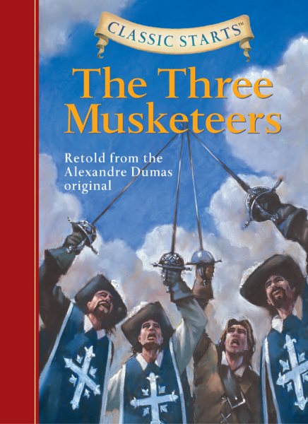 Classic Starts®: The Three Musketeers (Classic Starts® Series) cover