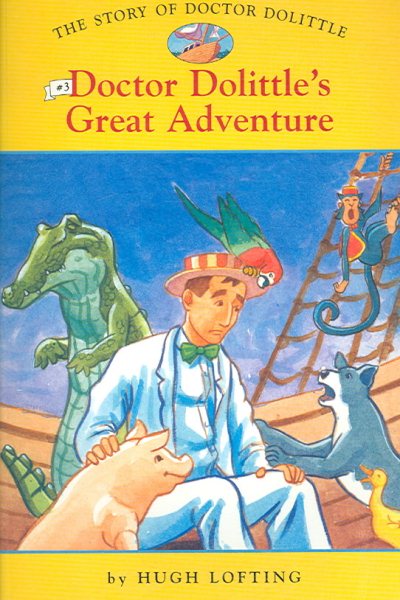 The Story of Doctor Dolittle #3: Doctor Dolittle's Great Adventure (Easy Reader Classics) (No. 3) cover