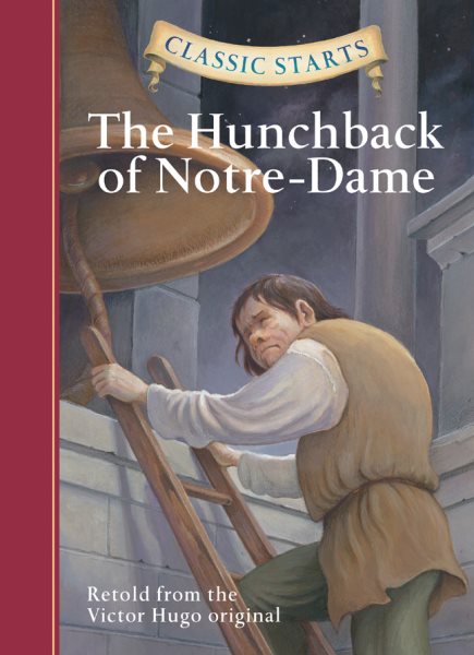Classic Starts(r) the Hunchback of Notre-Dame (Classic Starts® Series)