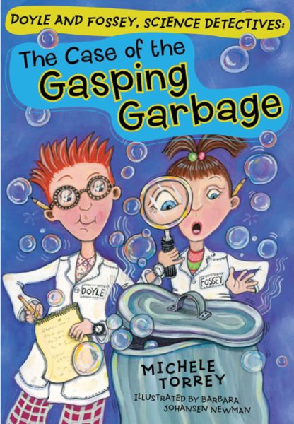 The Case of the Gasping Garbage (Doyle and Fossey, Science Detectives) cover