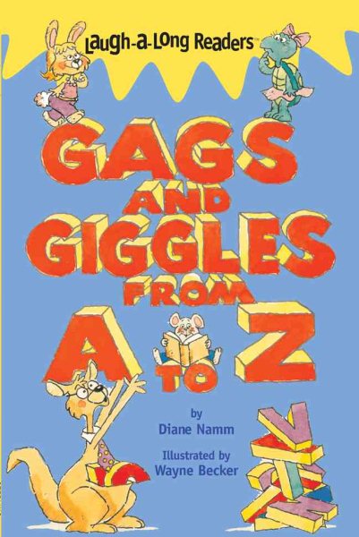 Gags and Giggles from A to Z (Laugh-A-Long Readers)