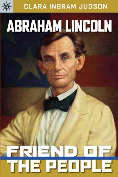 Sterling Point Books: Abraham Lincoln: Friend of the People