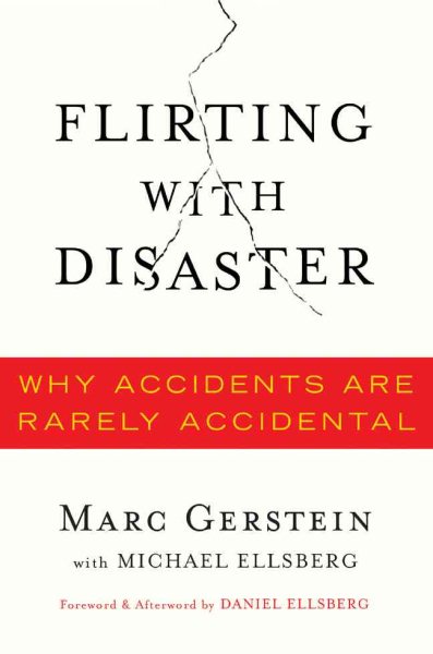 Flirting with Disaster: Why Accidents Are Rarely Accidental cover