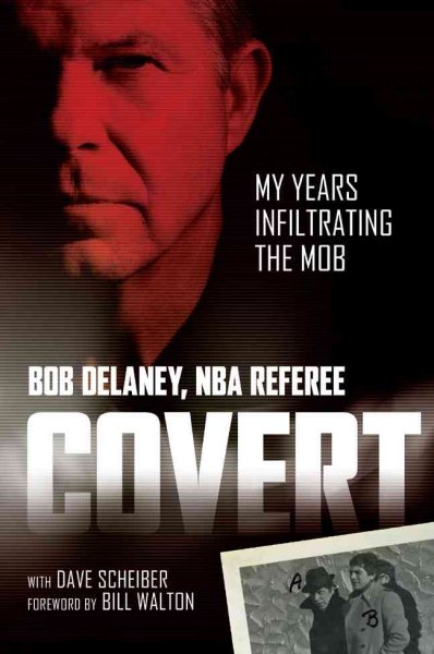Covert: My Years Infiltrating the Mob cover