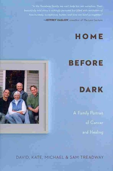 Home Before Dark: A Family Portrait of Cancer and Healing cover