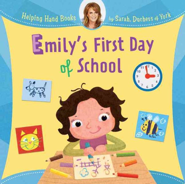 Helping Hand Books: Emily's First Day of School cover