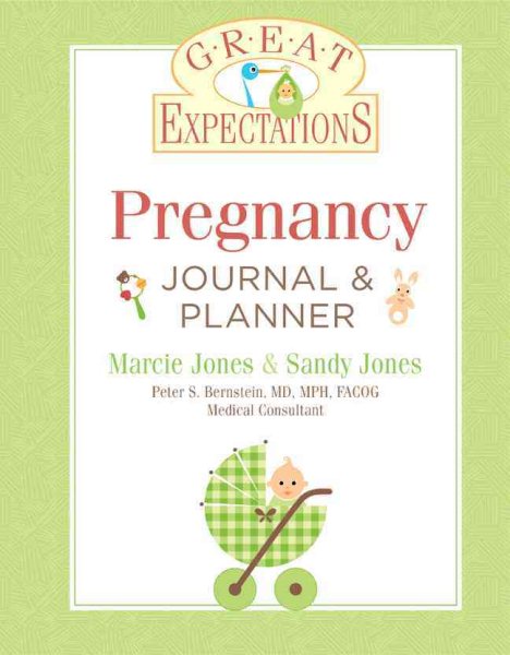 Great Expectations: Pregnancy Journal & Planner, Revised Edition cover