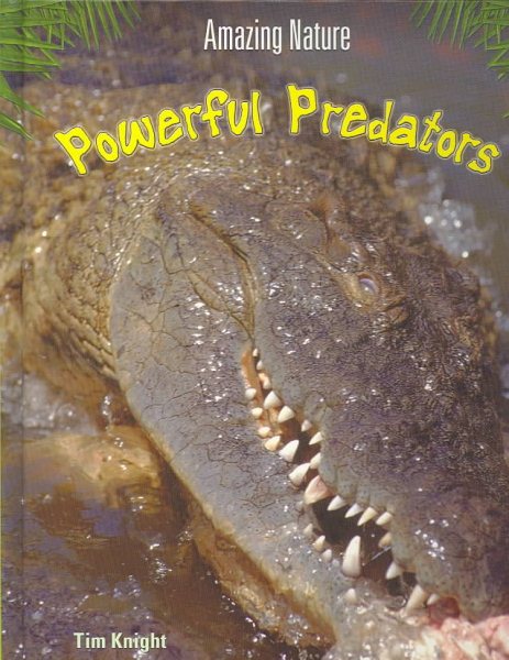 Powerful Predators (Amazing Nature) cover