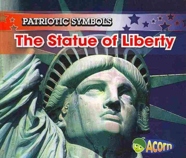 The Statue of Liberty (Patriotic Symbols)