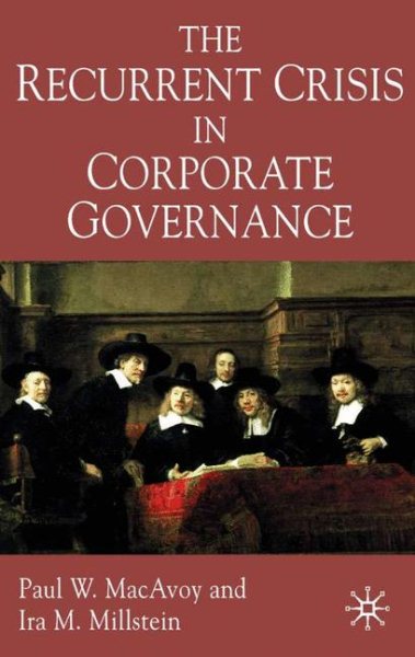 The Recurrent Crisis in Corporate Governance cover
