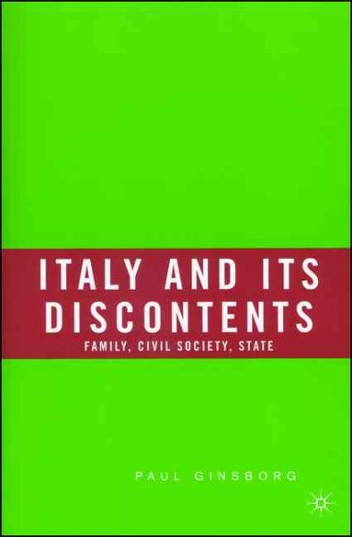 Italy and Its Discontents: Family, Civil Society, State cover
