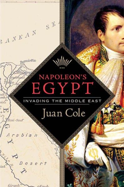 Napoleon's Egypt: Invading the Middle East cover