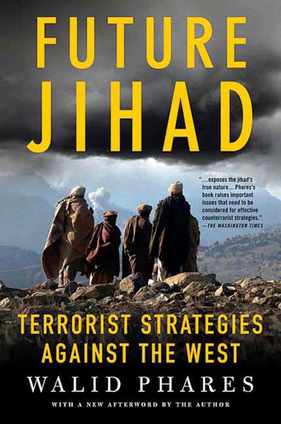 Future Jihad: Terrorist Strategies against the West cover