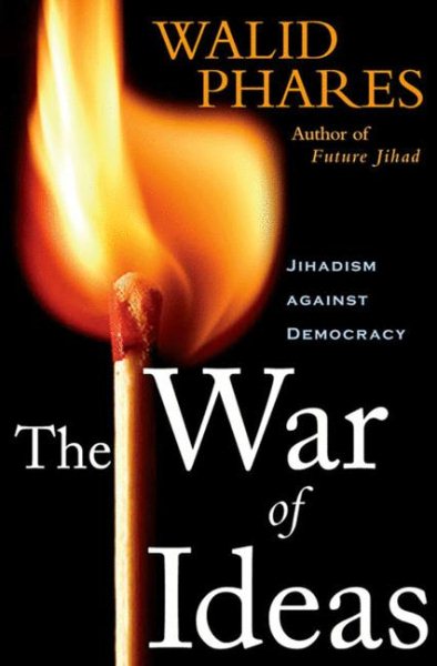 The War of Ideas: Jihadism against Democracy cover