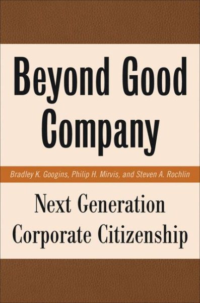 Beyond Good Company: Next Generation Corporate Citizenship cover