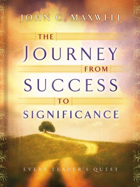 The Journey from Success to Significance (Maxwell, John C.) cover