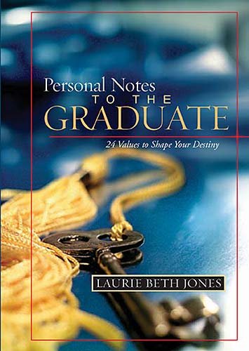 Personal Notes to the Graduate: 24 Values to Shape Your Destiny cover