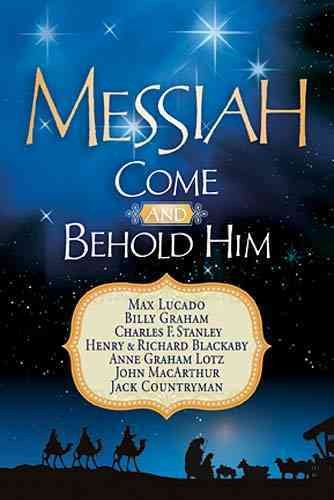 Messiah, Come and Behold Him: A Christmas Devotional