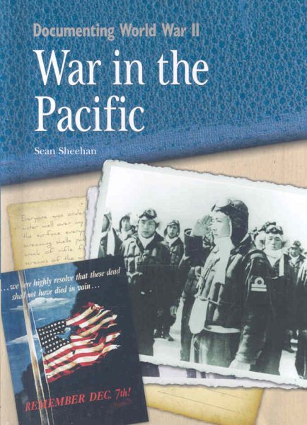 War in the Pacific (Documenting World War II) cover