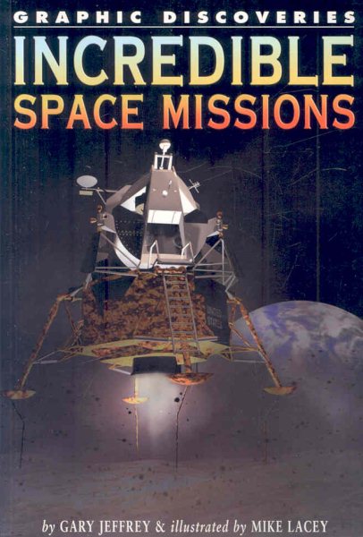 Incredible Space Missions (Graphic Discoveries) cover