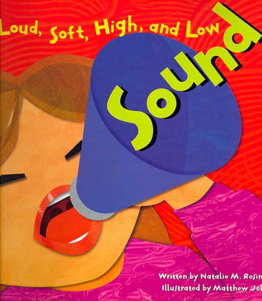 Sound: Loud, Soft, High, and Low (Amazing Science) cover