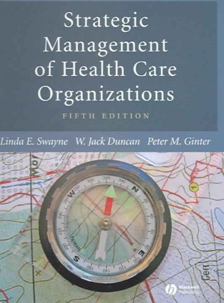 Strategic Management Of Health Care Organizations