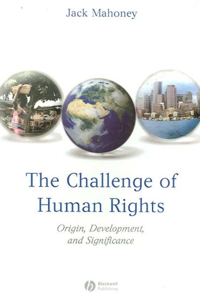 The Challenge of Human Rights: Origin, Development and Significance cover