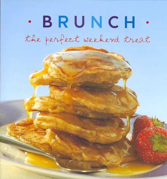 Brunch: The Perfect Weekend Treat cover