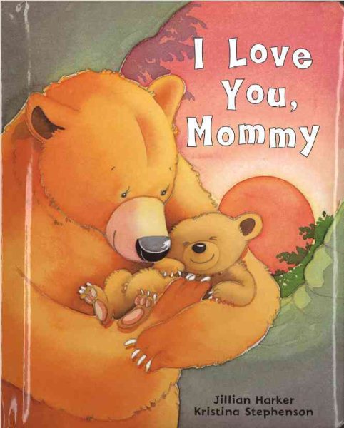I Love You Mommy (Padded Large Learner)