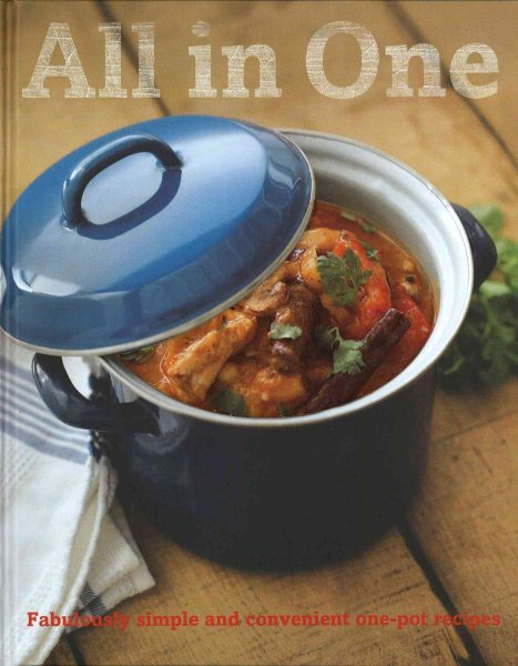 All in One - Fabulously simply and convenient one-pot recipes