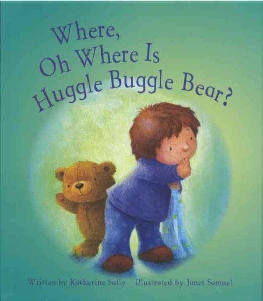 Where, Oh Where Is Huggle Buggle Bear? (Picture Books Large)