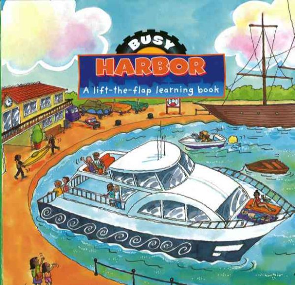 Busy Harbor: A Lift-the-flap Learning Book (Busy Books) cover