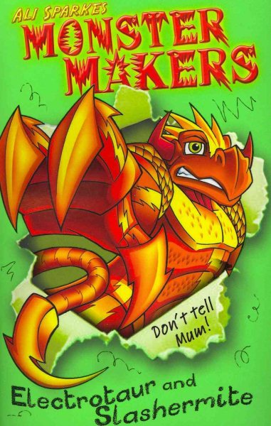 Monster Makers: Electrotaur and Slashermite (Electrotaur & Slashermite) cover